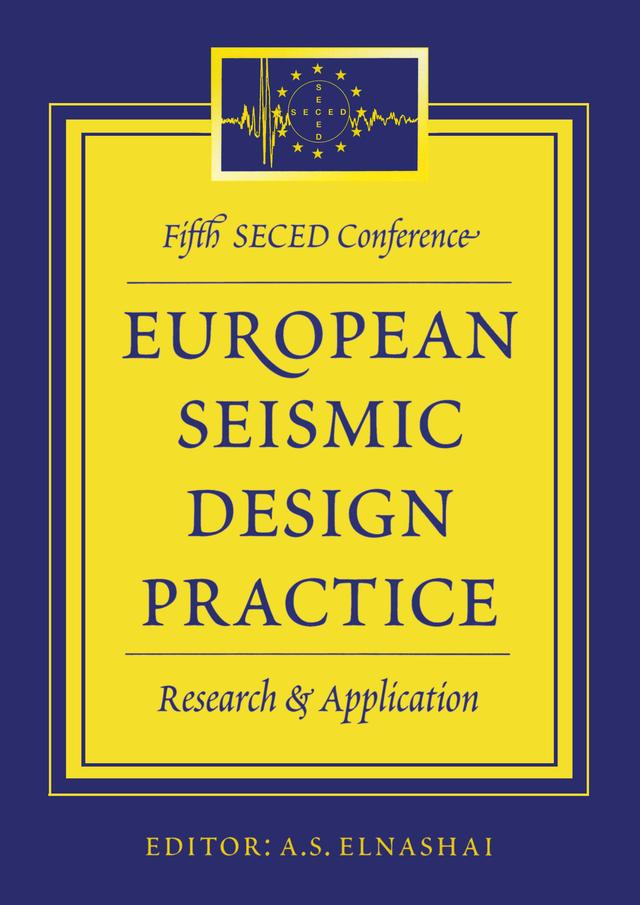 European Seismic Design Practice - Research and Application by A.S. Elnashai