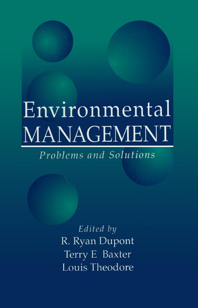Environmental Management by Louis Theodore, R. Ryan Dupont, Terry E. Baxter