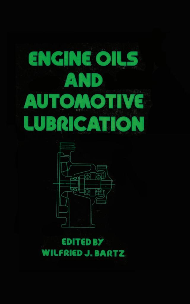 Engine Oils and Automotive Lubrication by Wilfried J. Bartz