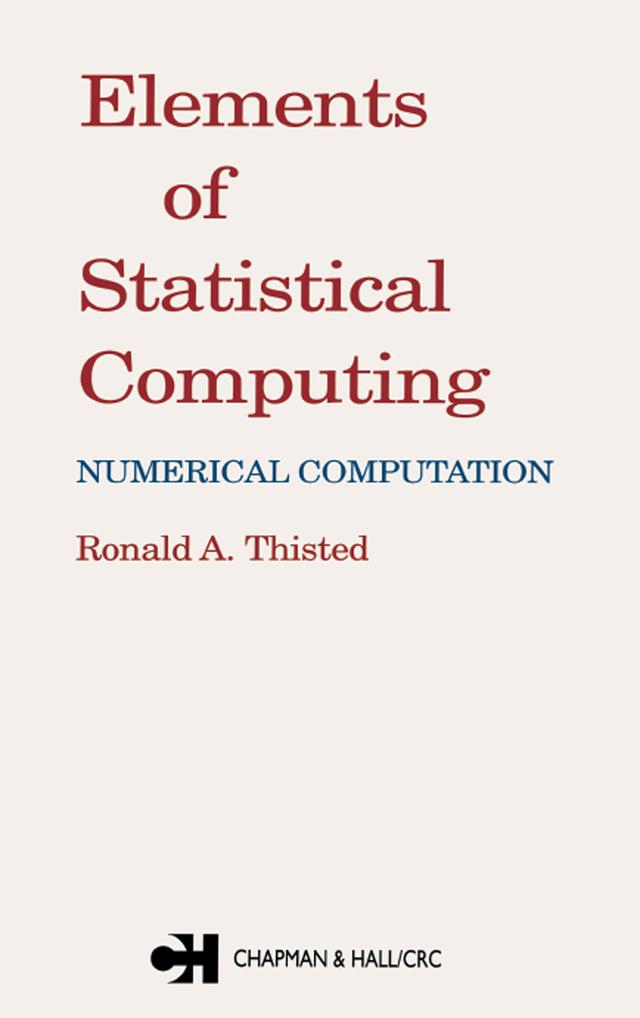Elements of Statistical Computing by R. A. Thisted