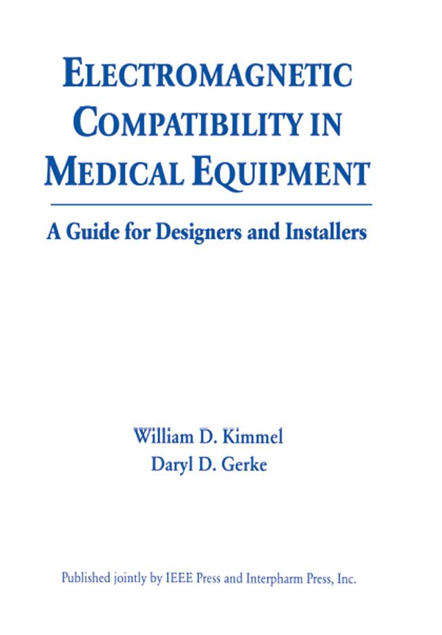 Electromagnetic Compatibility in Medical Equipment by Daryl Gerke, William D. Kimmel