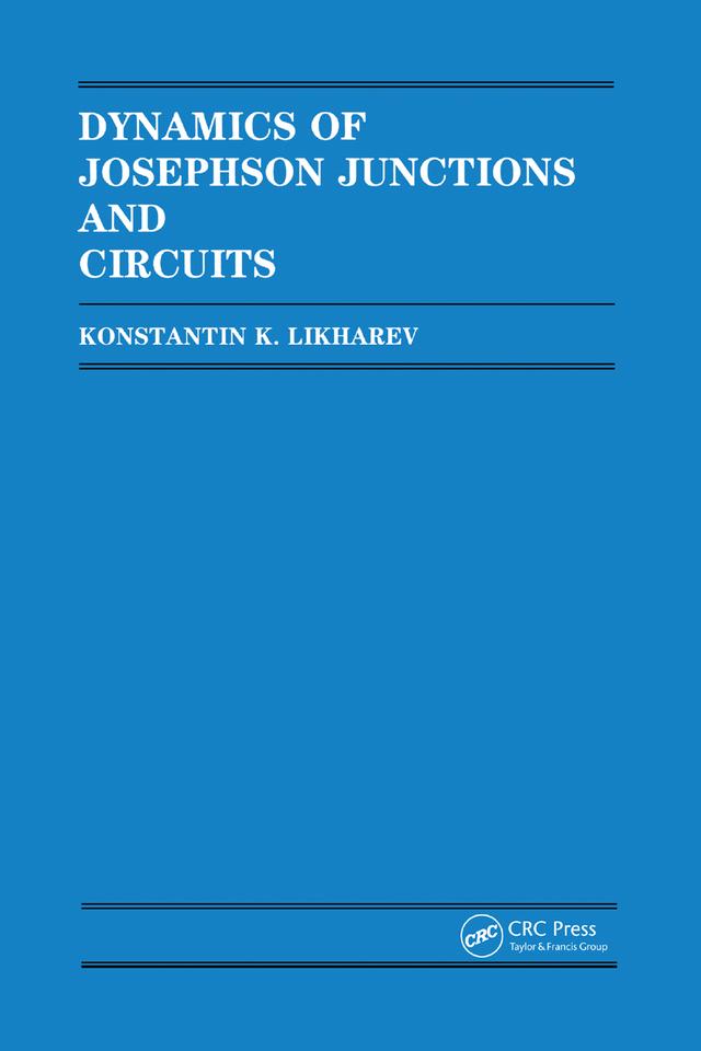 Dynamics of Josephson Junctions and Circuits by Likharev