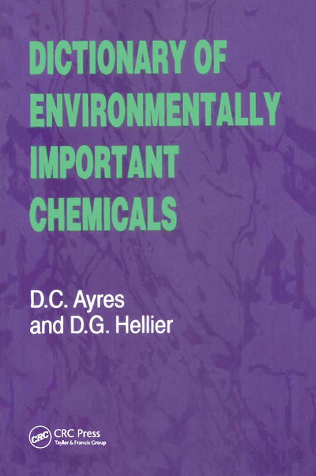 Dictionary of Environmentally Important Chemicals by David C. Ayres, Desmond G. Hellier