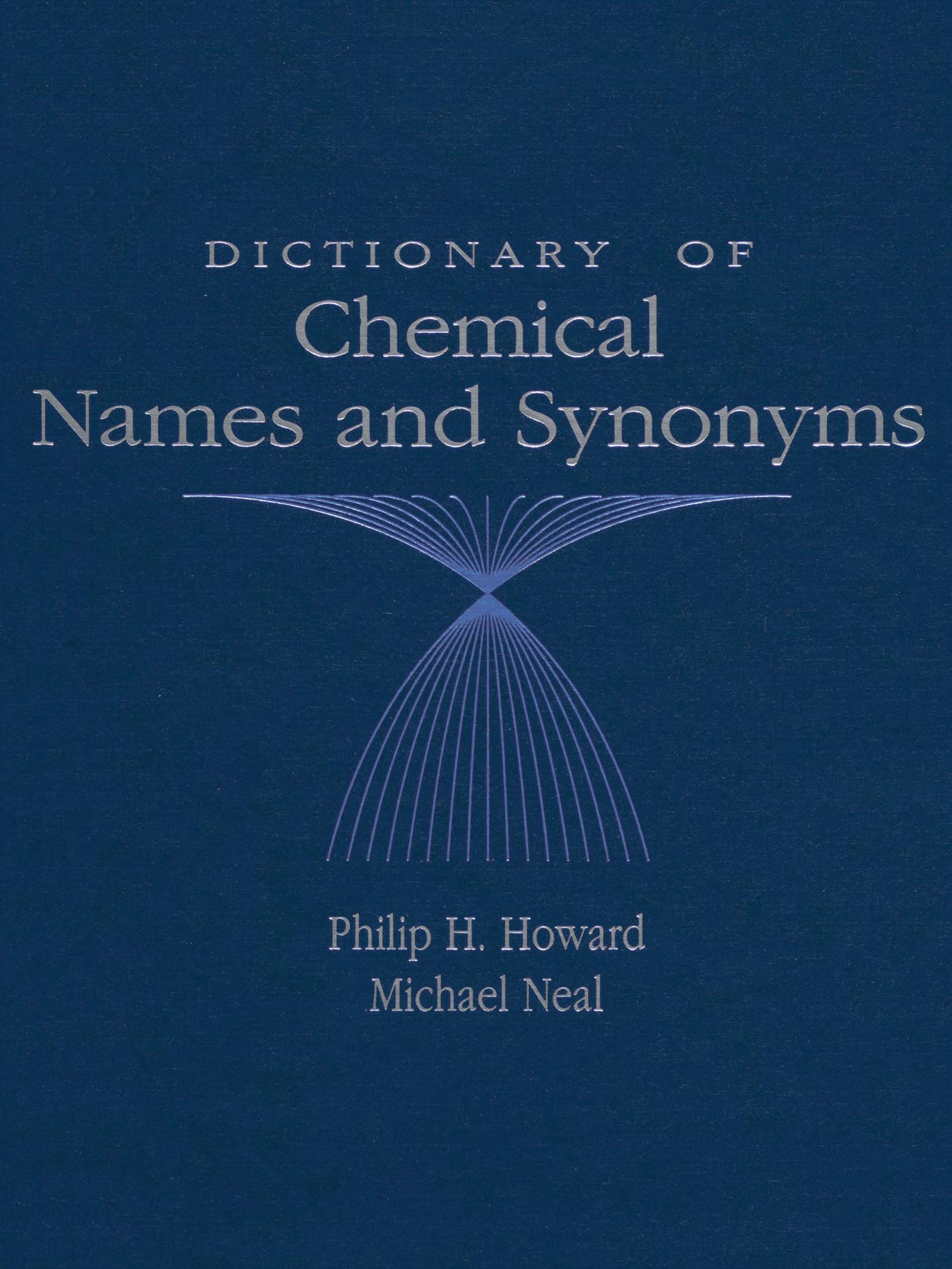 Dictionary of Chemical Names and Synonyms