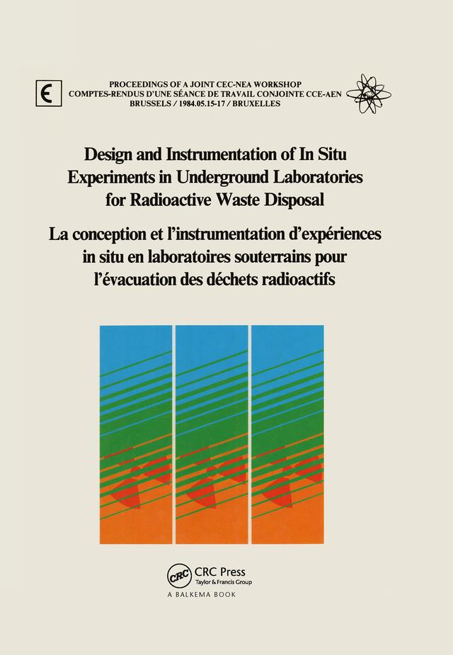 Design and Instrumentation of In-Situ Experiments in Underground Laboratories for Radioactive Waste Disposal by A. Muller, B. Come, P. Johnston