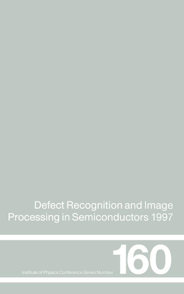 Defect Recognition and Image Processing in Semiconductors 1997 by I. Rechenberg, J. Doneker