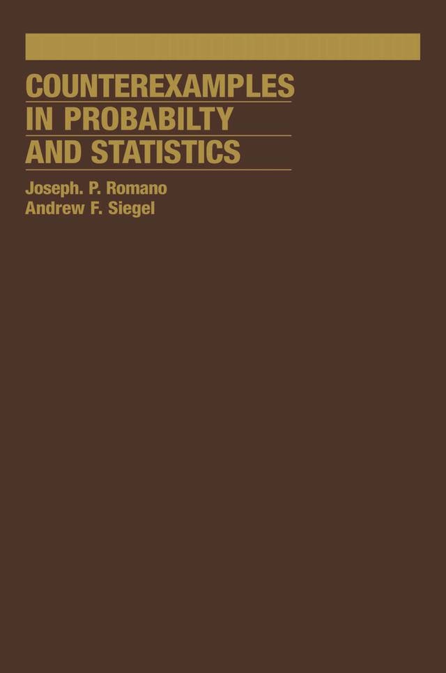 Counterexamples in Probability And Statistics by A.F. Siegel