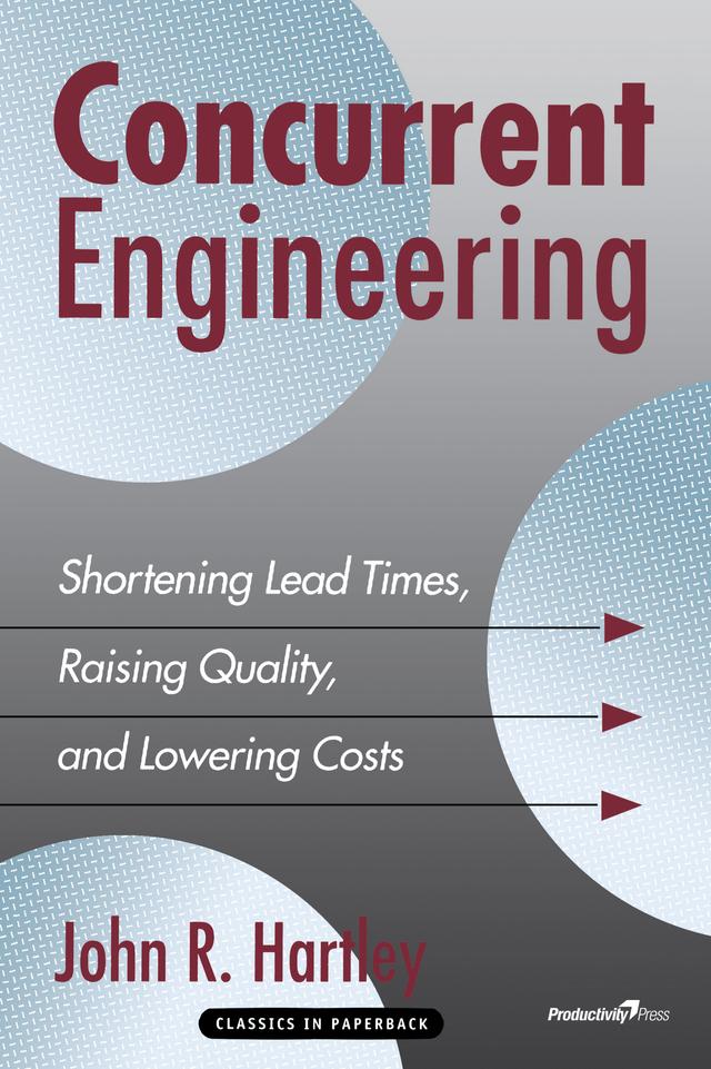 Concurrent Engineering by John R. Hartley