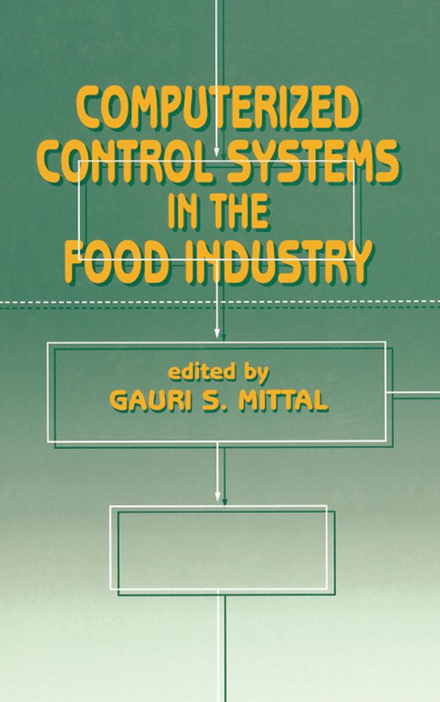 Computerized Control Systems in the Food Industry by Mittal