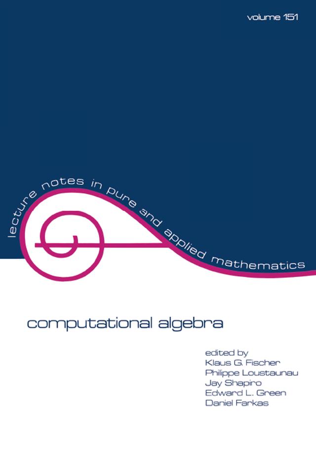 Computational Algebra by Klaus G. Fischer