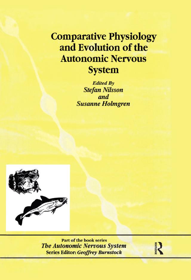 Comparative Physiology and Evolution of the Autonomic Nervous System by Charlotte B. Nilsson