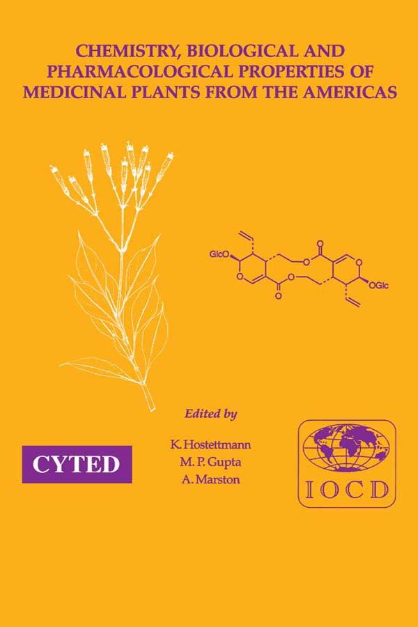 Chemistry, Biological and Pharmacological Properties of Medicinal Plants from the Americas by Kurt Hostettmann