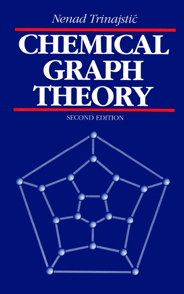 Chemical Graph Theory by Nenad Trinajstic