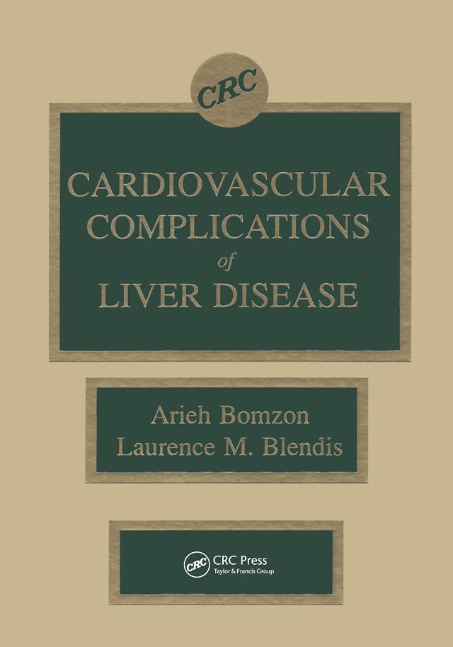 Cardiovascular Complications of Liver Disease by Arieh Bomzon, Laurence M. Blendis
