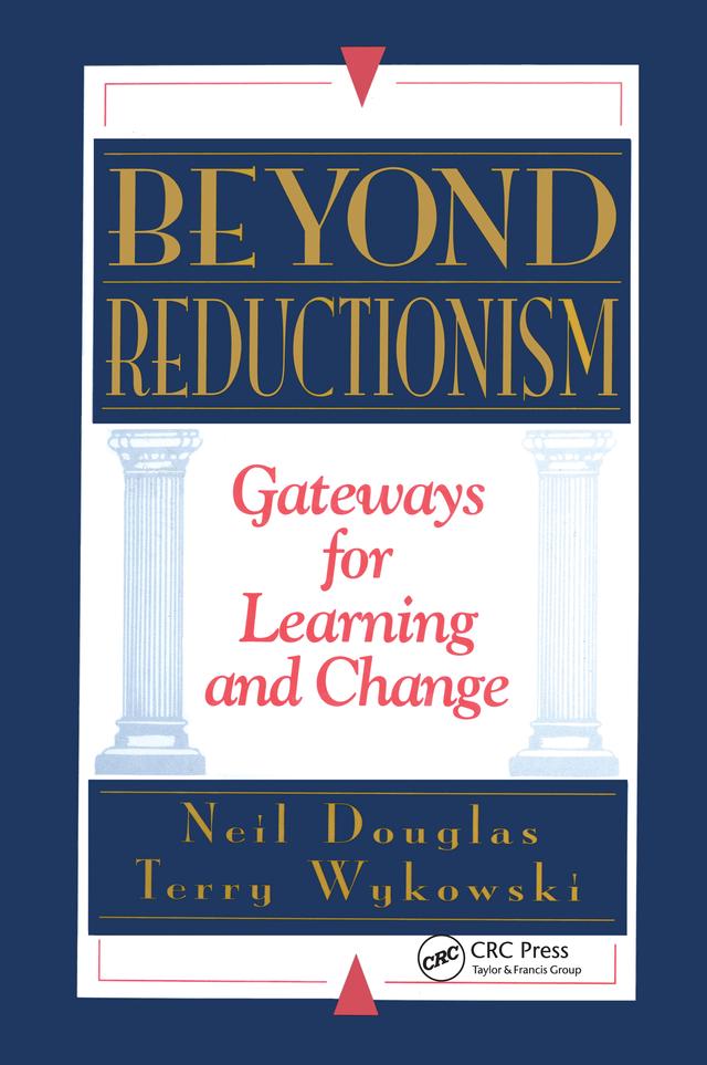 Beyond Reductionism by Neil Douglas, Terry Wykowski