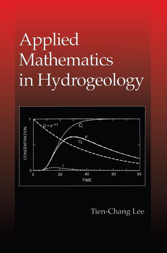 Applied Mathematics in Hydrogeology by Tien-Chang Lee