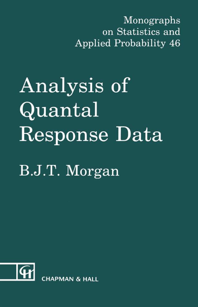 Analysis of Quantal Response Data by Byron J.T. Morgan