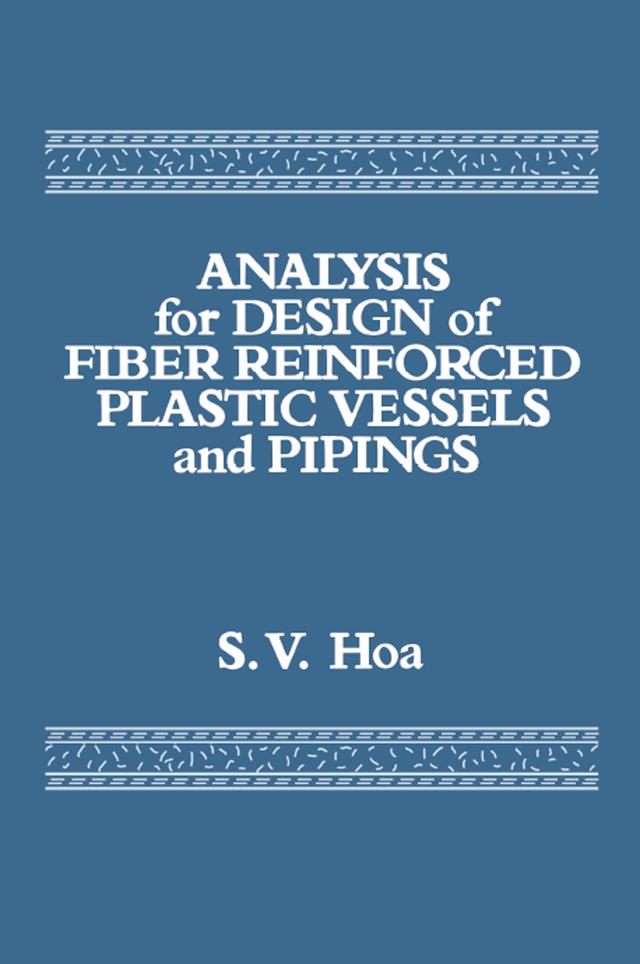 Analysis for Design of Fiber Reinforced Plastic Vessels by Suong V. Hoa