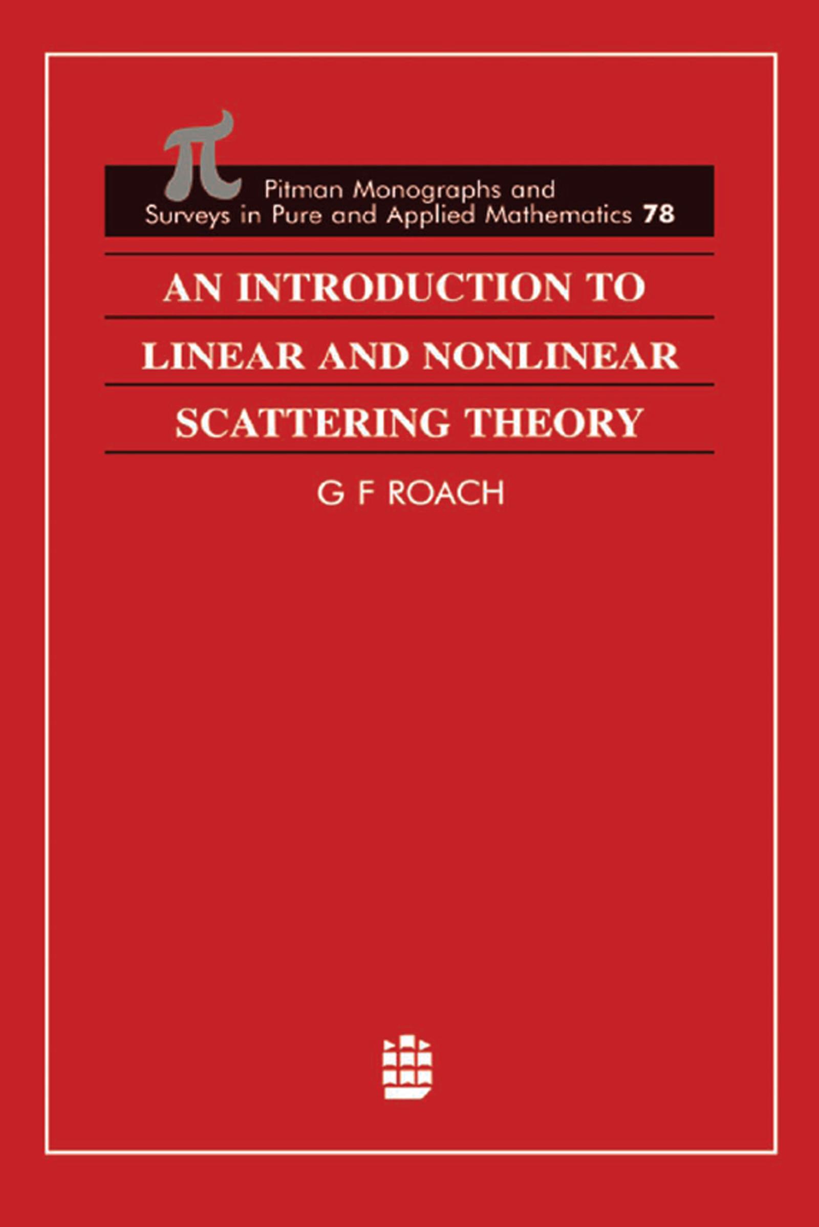 An Introduction to Linear and Nonlinear Scattering Theory