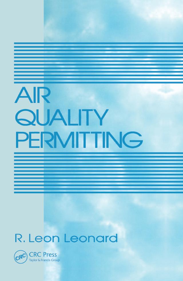 Air Quality Permitting by R. Leon Leonard