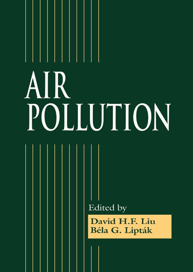 Air Pollution by Bela G. Liptak, David H.F. Liu