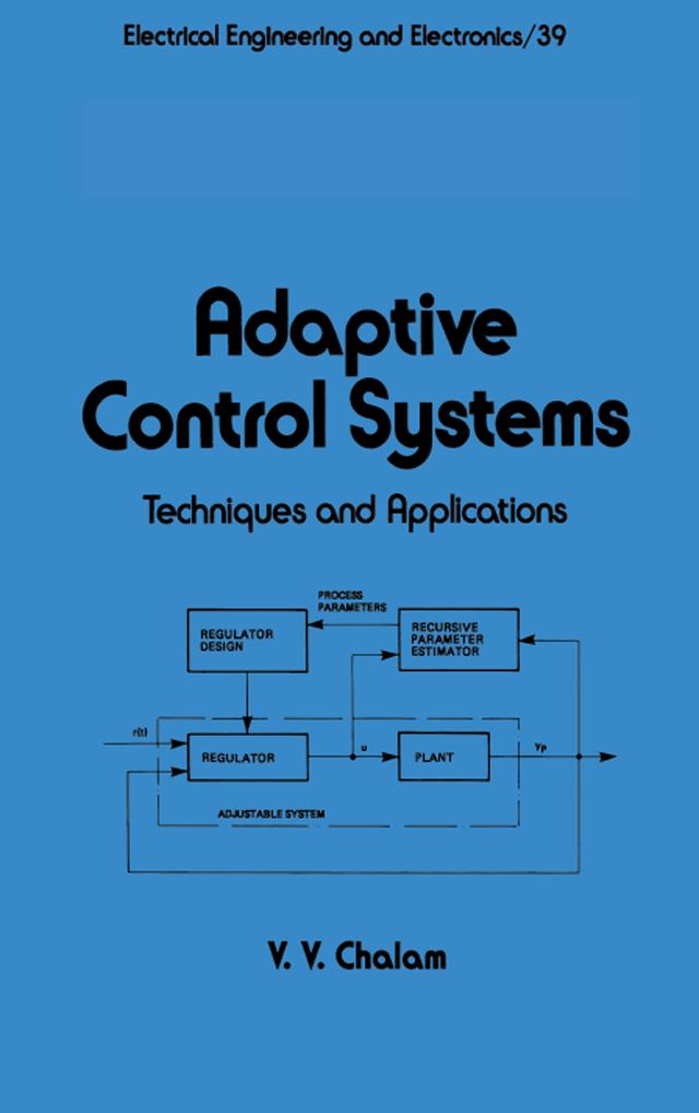 Adaptive Control Systems by Y.Y. Chalam