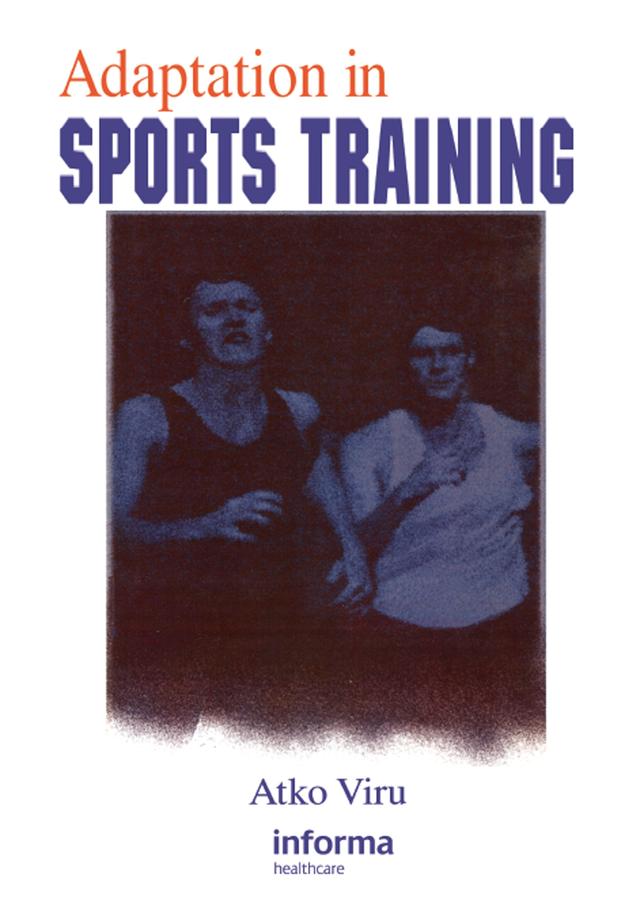 Adaptation in Sports Training by Atko Viru