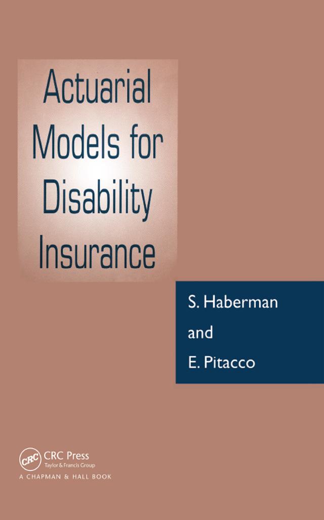 Actuarial Models for Disability Insurance by E Pitacco, S Haberman