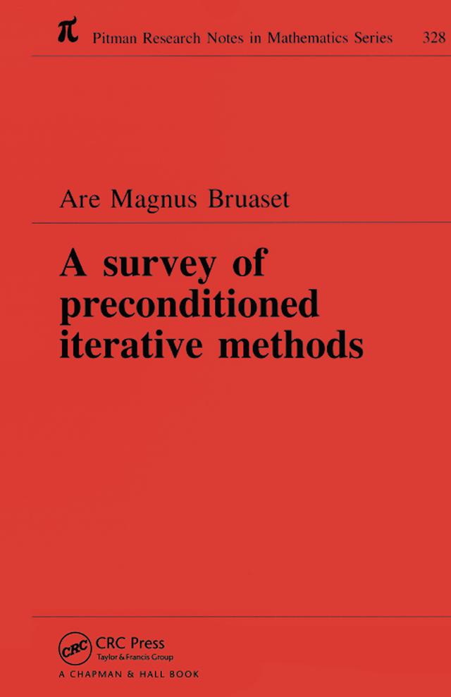 A Survey of Preconditioned Iterative Methods by Are Magnus Bruaset