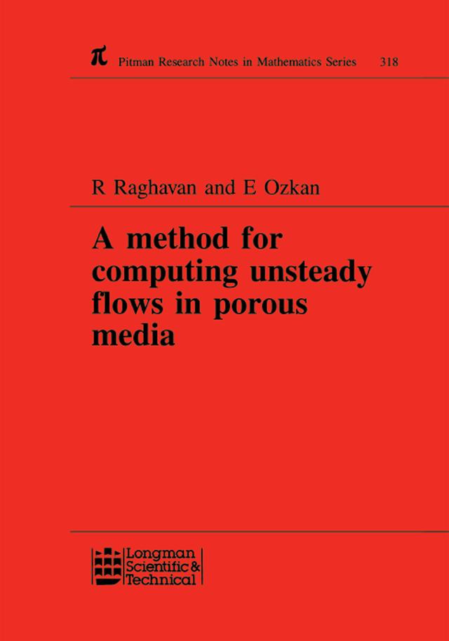 A Method for Computing Unsteady Flows in Porous Media by E Ozkan, R Raghavan