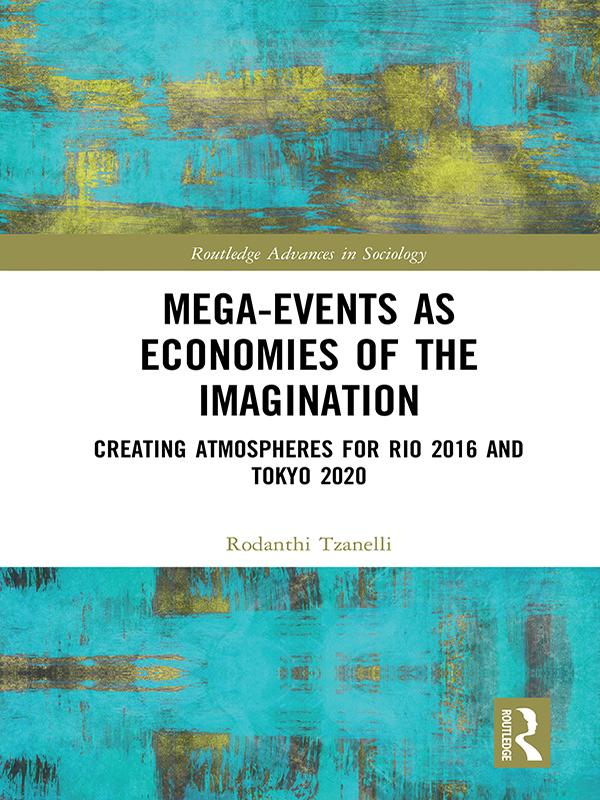 Mega-Events as Economies of the Imagination by Rodanthi Tzanelli