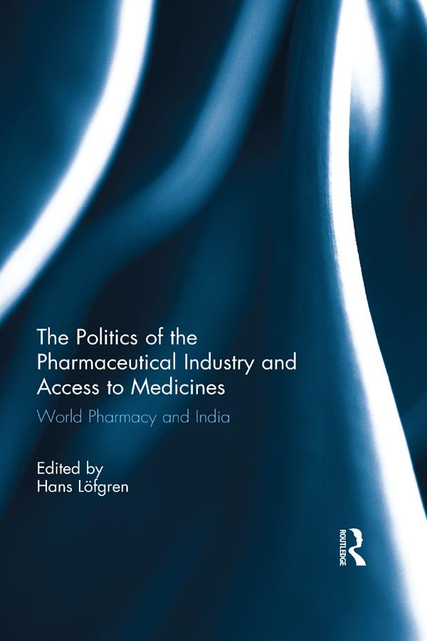 The Politics of the Pharmaceutical Industry and Access to Medicines