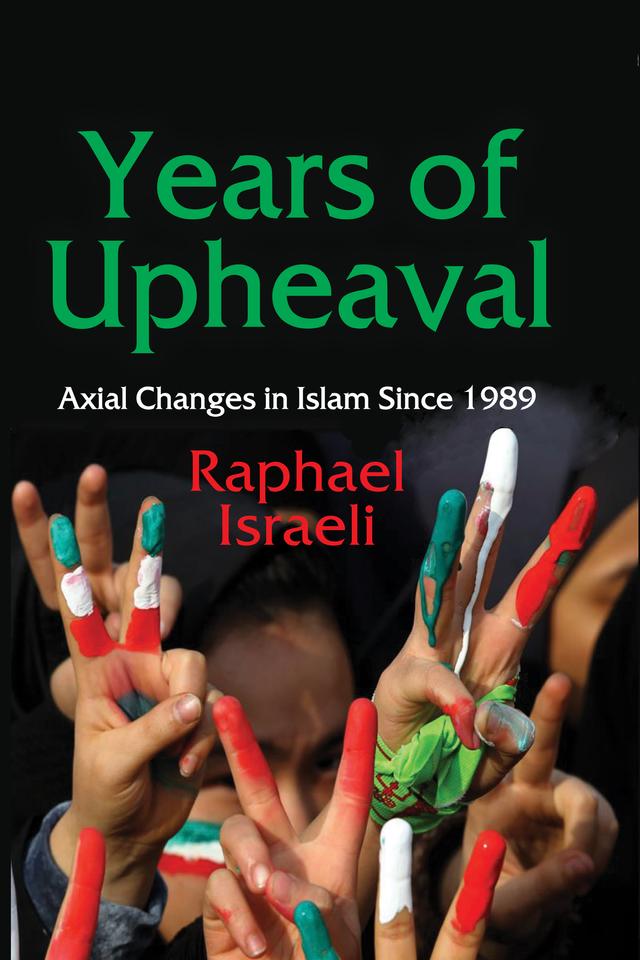 Years of Upheaval by Raphael Israeli