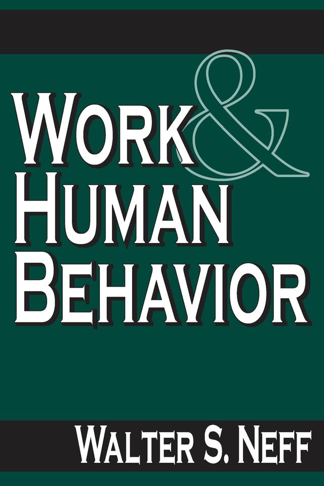 Work and Human Behavior by Walter Neff