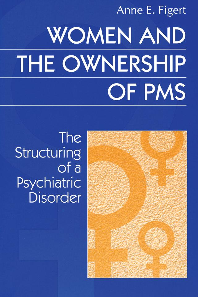 Women and the Ownership of PMS by Anne Figert