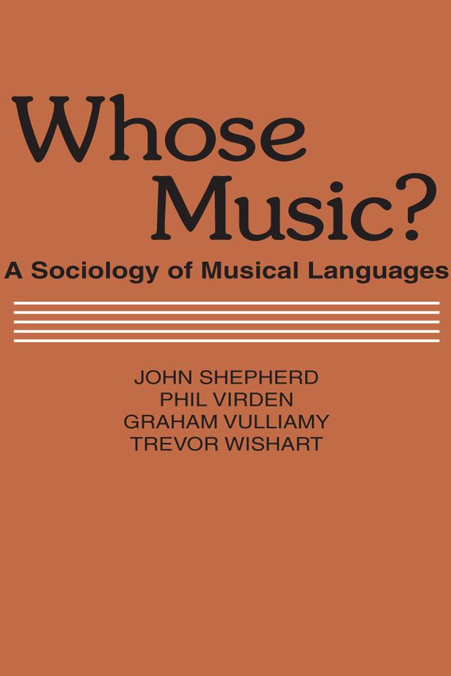 Whose Music? by John Shepherd
