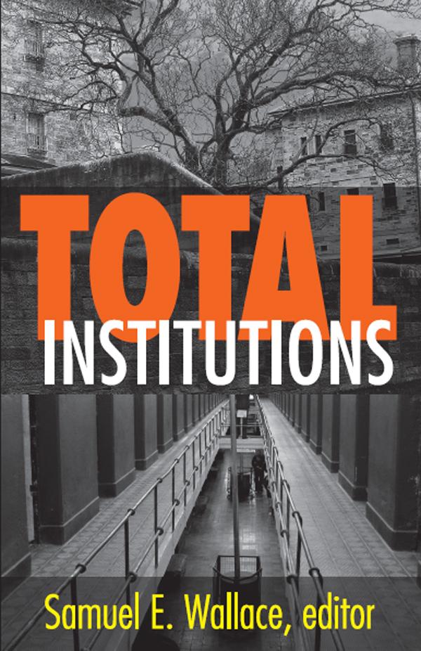 Total Institutions by Samuel E. Wallace