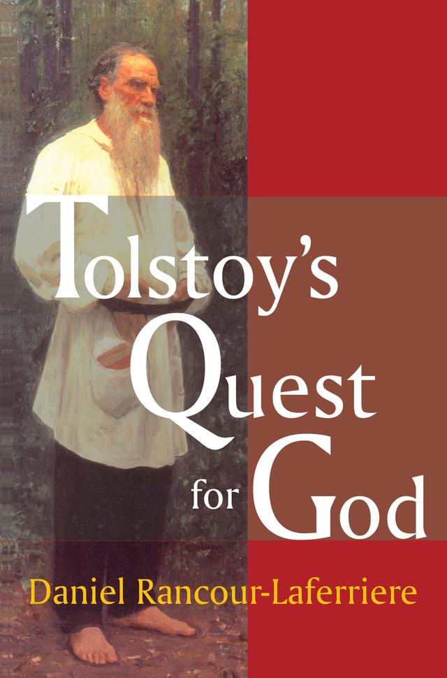 Tolstoy's Quest for God by Daniel Rancour-Laferriere
