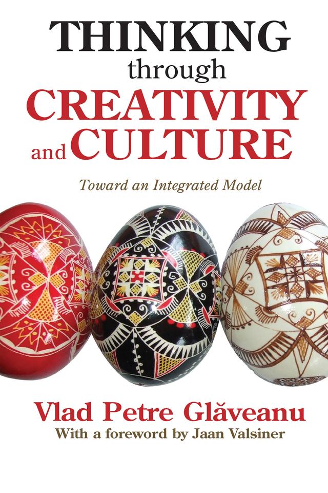 Thinking Through Creativity and Culture by Vlad Petre Glaveanu