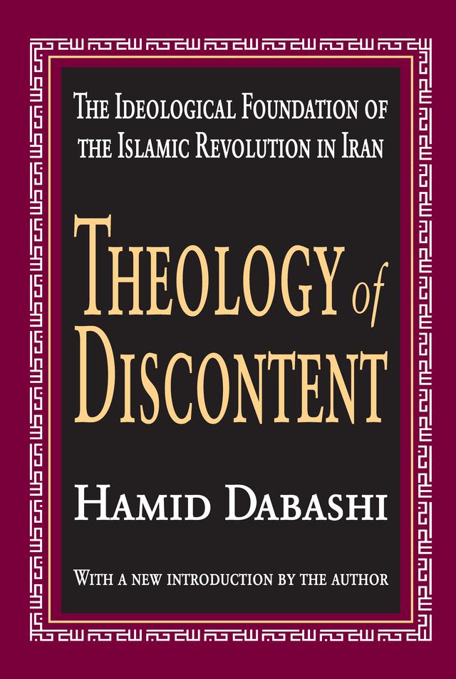 Theology of Discontent by Hamid Dabashi