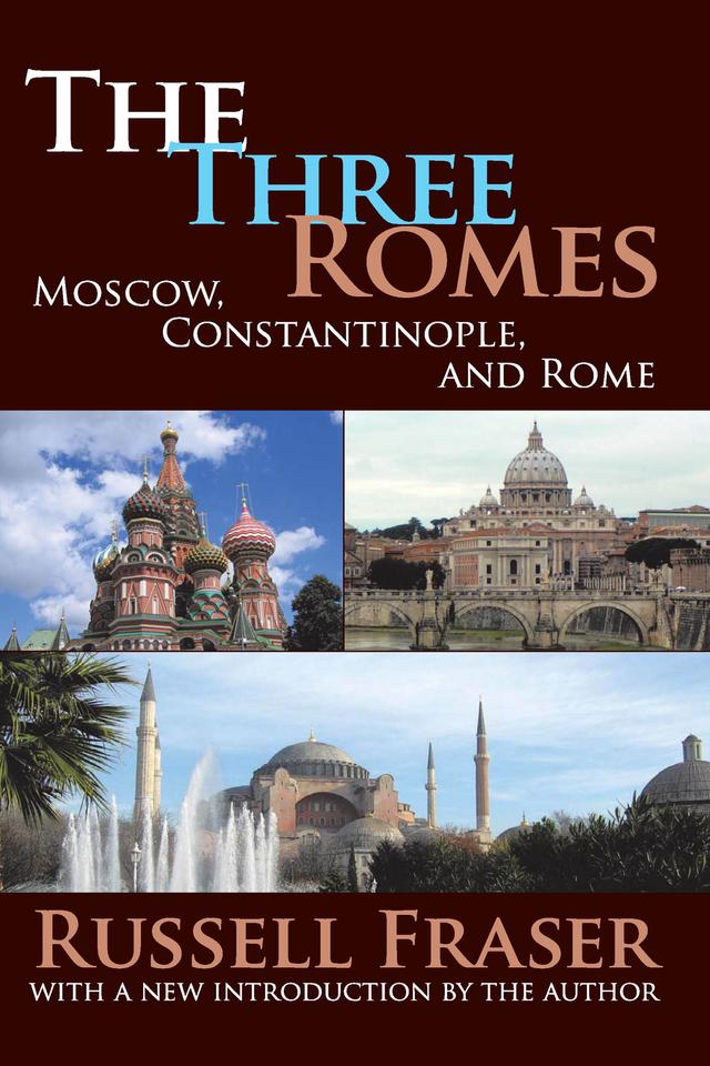 The Three Romes by Francis R. Nicosia