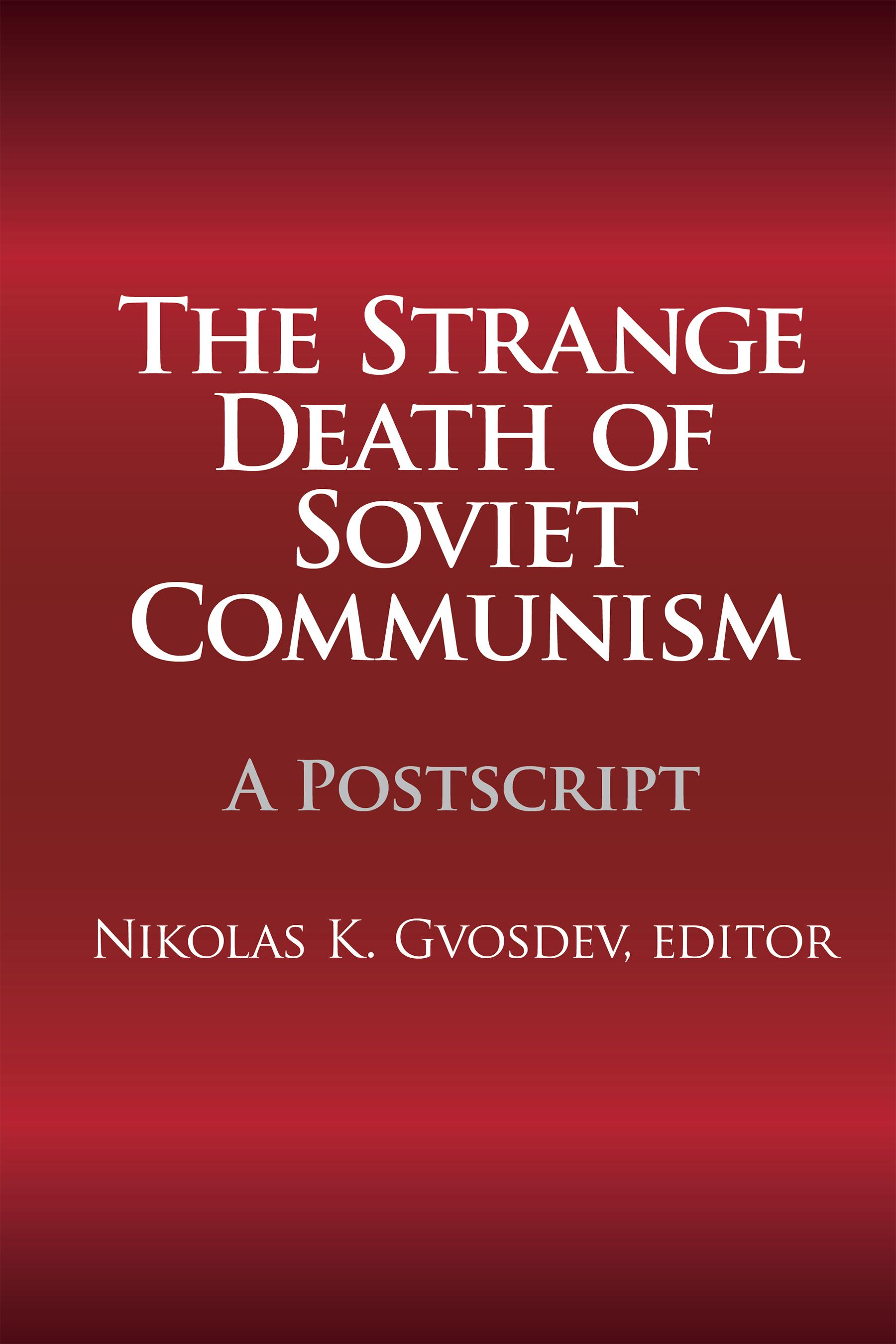 The Strange Death of Soviet Communism