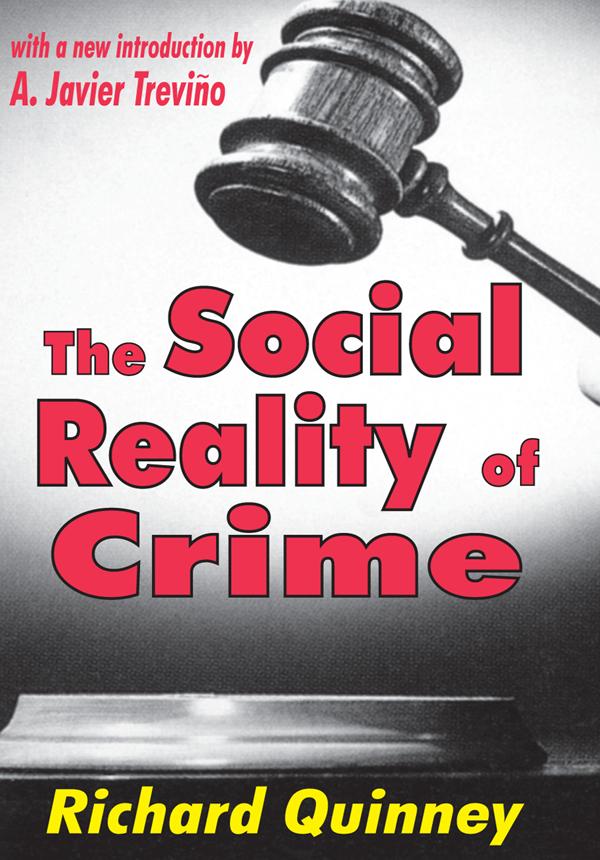 The Social Reality of Crime by Richard Quinney