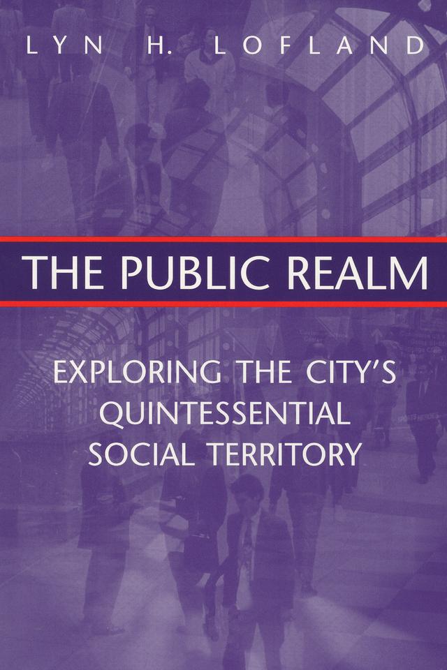 The Public Realm by Lyn H. Lofland