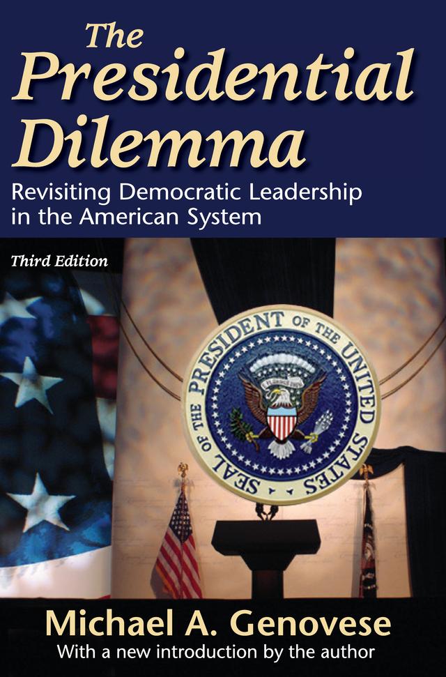 The Presidential Dilemma