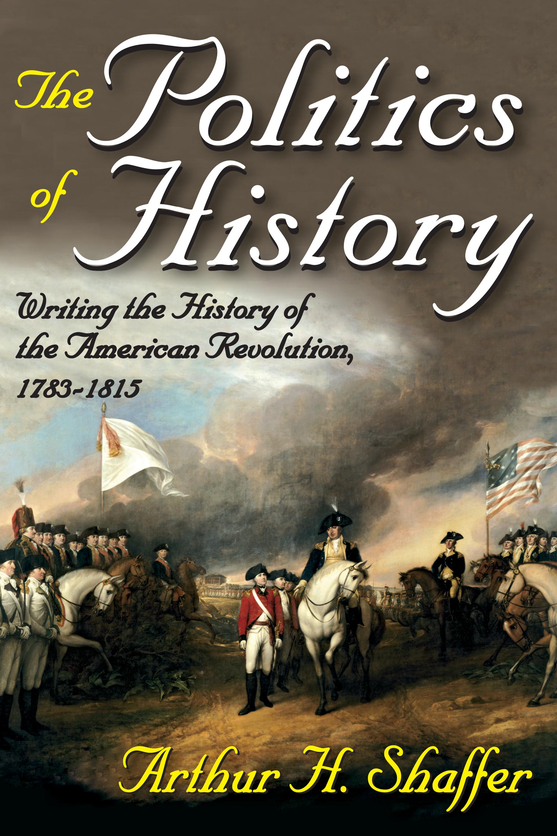The Politics of History