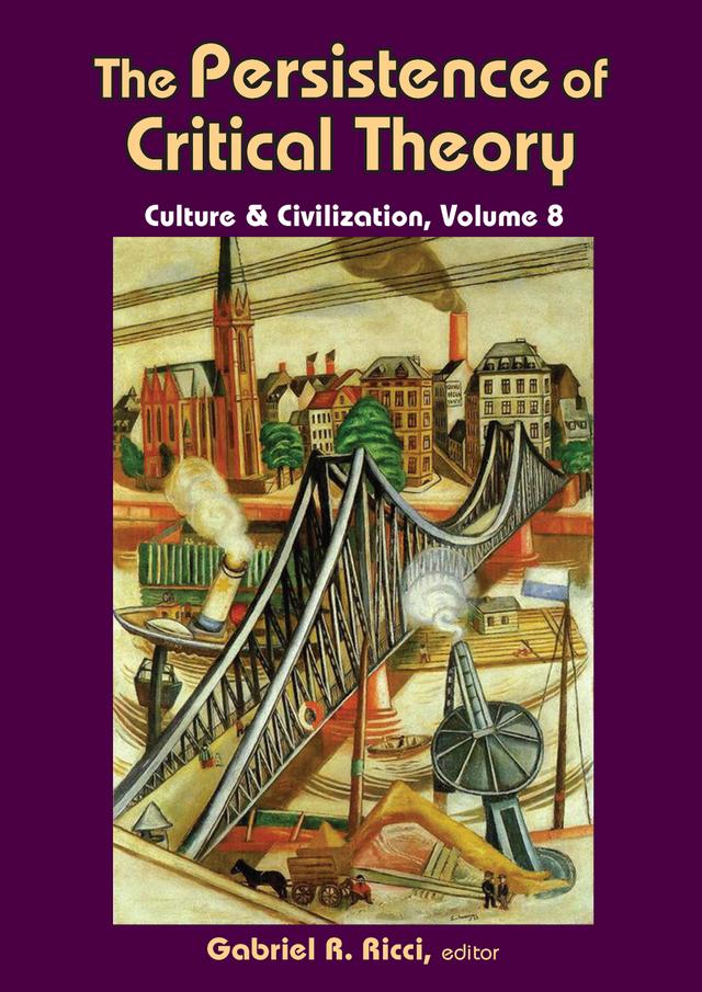 The Persistence of Critical Theory by Gabriel R. Ricci