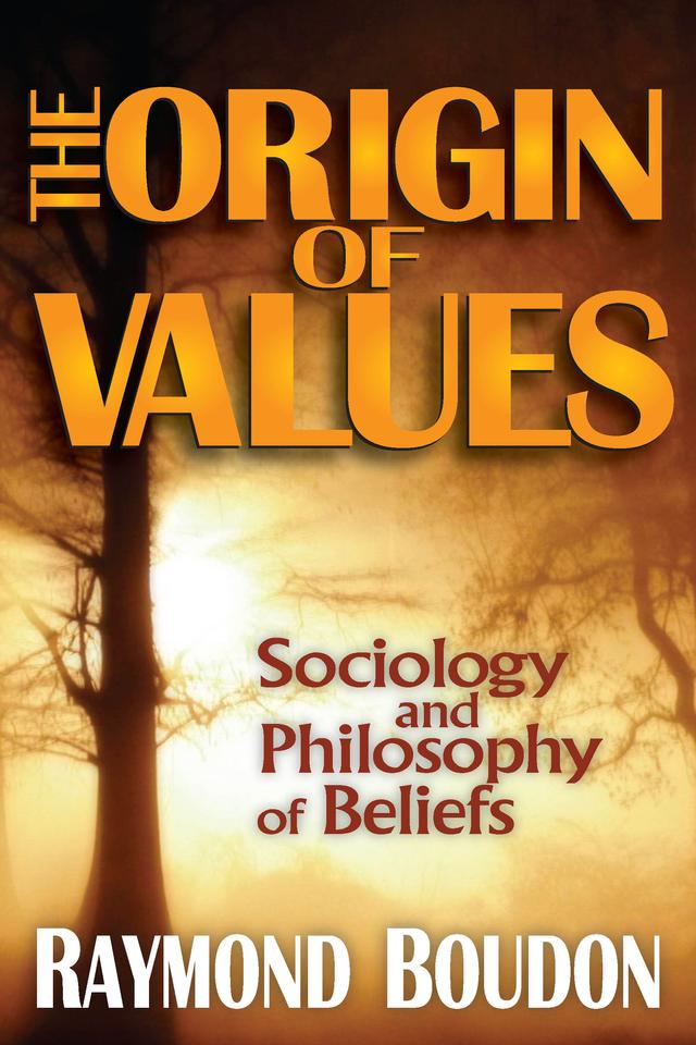The Origin of Values by Raymond Boudon