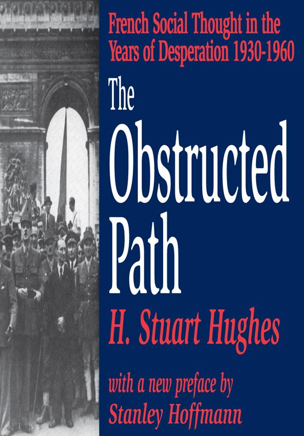 The Obstructed Path by H. Stuart Hughes