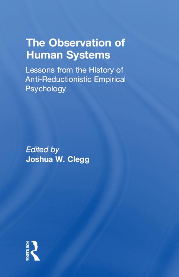 The Observation of Human Systems by Joshua W. Clegg
